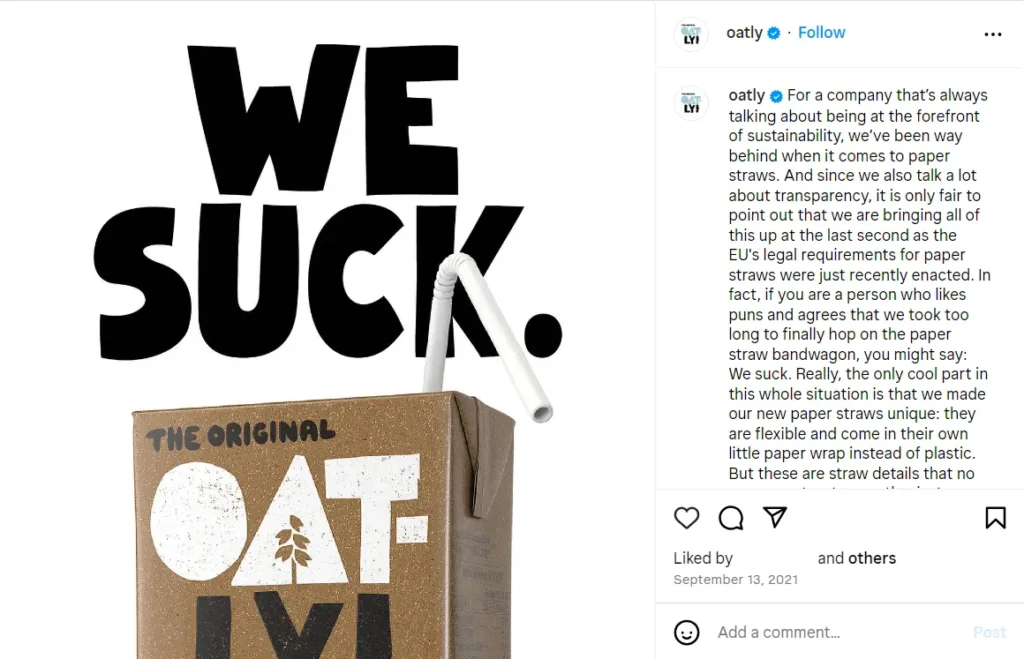 5 Ways Your Business Can Be Empathetic in 2024: Oatly’s brutally honest post about their sustainability practices.